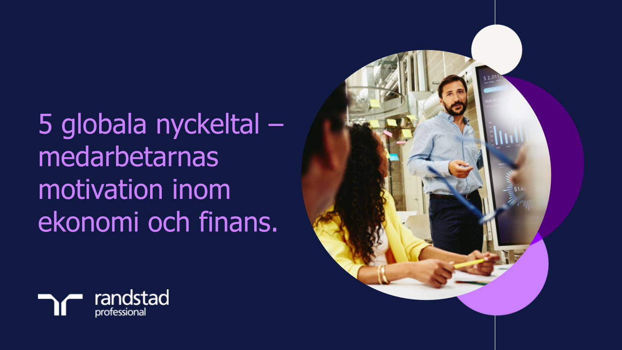 randstad-1-finance-5-globala-nyckeltal-medarbetarnas-motivation-inom-ekonomi-och-finans-1
