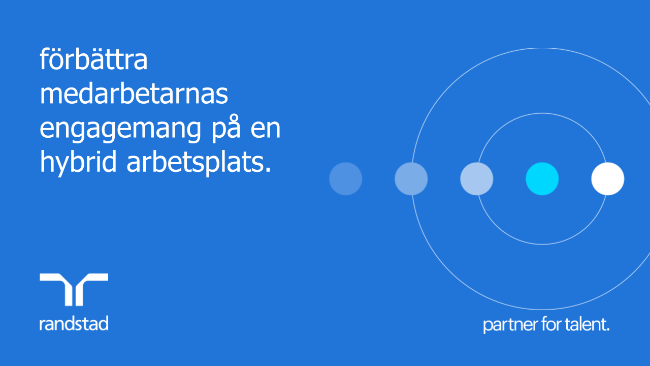 randstad-2-forbattra-medarbetarnas-engagemang-pa-en-hybrid-arbetsplats.pptx