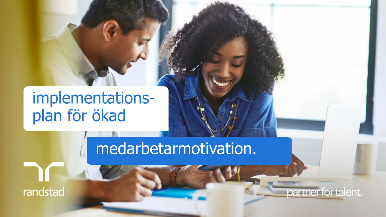 randstad-3-implementations-plan for-okad-medarbetarmotivation